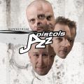 JAZZ PISTOLS � Superstring (CD)