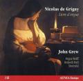 Nicolas de Grigny - John Grew � Livre D'orgue (2*CD)