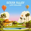 Ocean Alley - Love Balloon (2LP, 180g, Transparent Orange Vinyl)